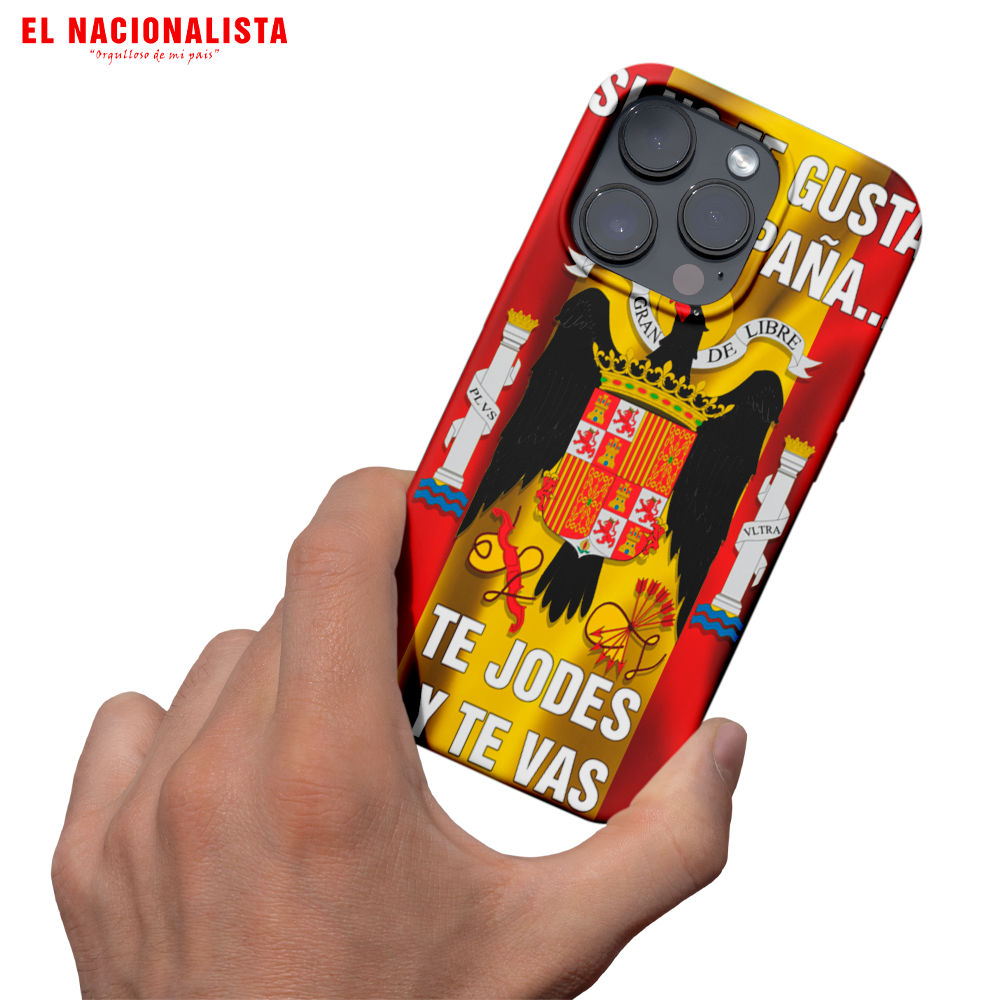 Funda para Móvil SI NO TE GUSTA ESPAÑA TE JODES Y TE VAS – Carcasa Personalizada SI NO TE GUSTA ESPAÑA TE JODES Y TE VAS