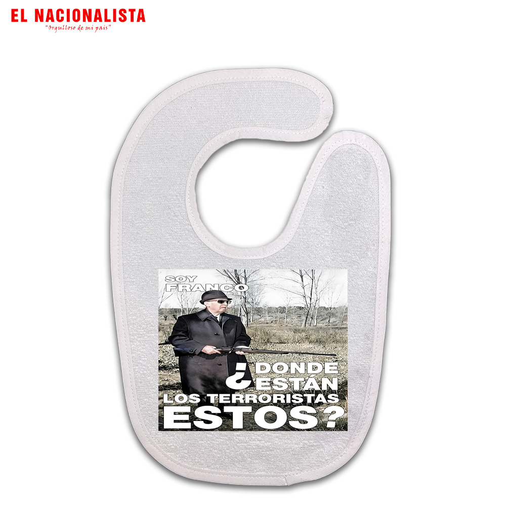 Babero Soy Franco donde están los Terroristas – Para los Más Pequeños Soy Franco donde están los Terroristas