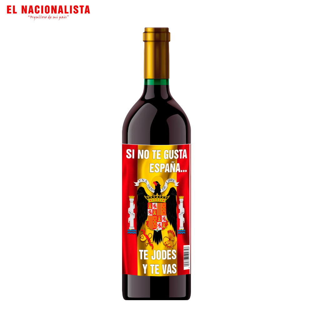 Botella de Vino Dorado SI NO TE GUSTA ESPAÑA TE JODES Y TE VAS – Edición Especial SI NO TE GUSTA ESPAÑA TE JODES Y TE VAS
