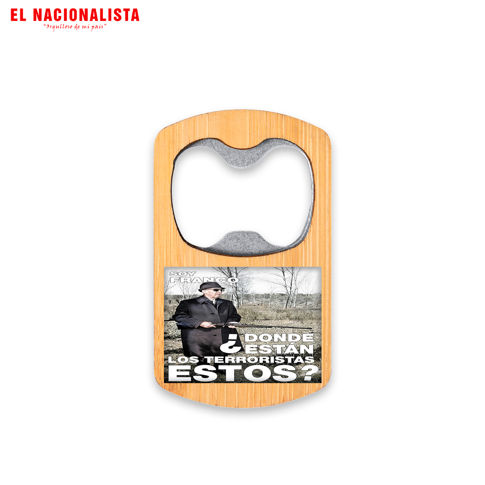 Abridor de Botellas Soy Franco donde están los Terroristas – Práctico y Original Soy Franco donde están los Terroristas