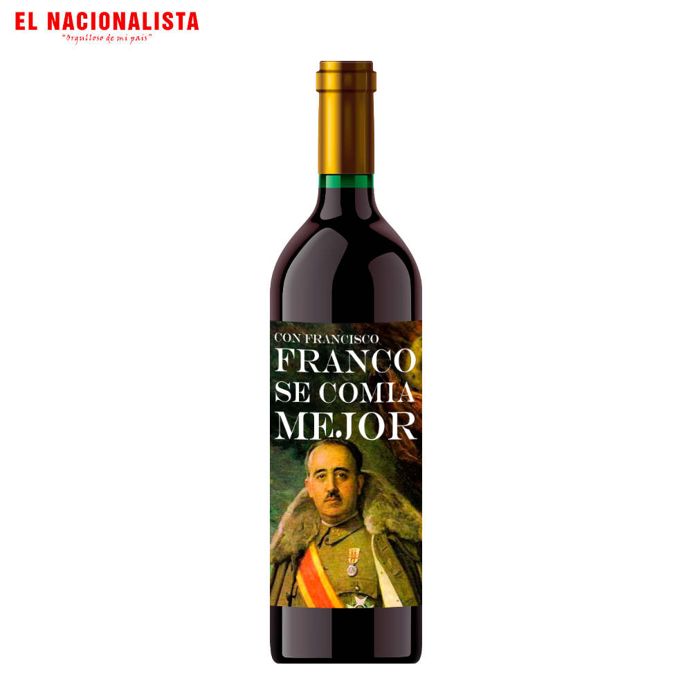 Vino de "Con Francisco Franco se comia Mejor"