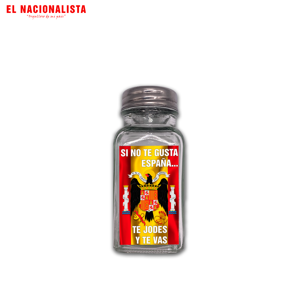 Salero de Cristal SI NO TE GUSTA ESPAÑA TE JODES Y TE VAS – Dispensador de Sal SI NO TE GUSTA ESPAÑA TE JODES Y TE VAS