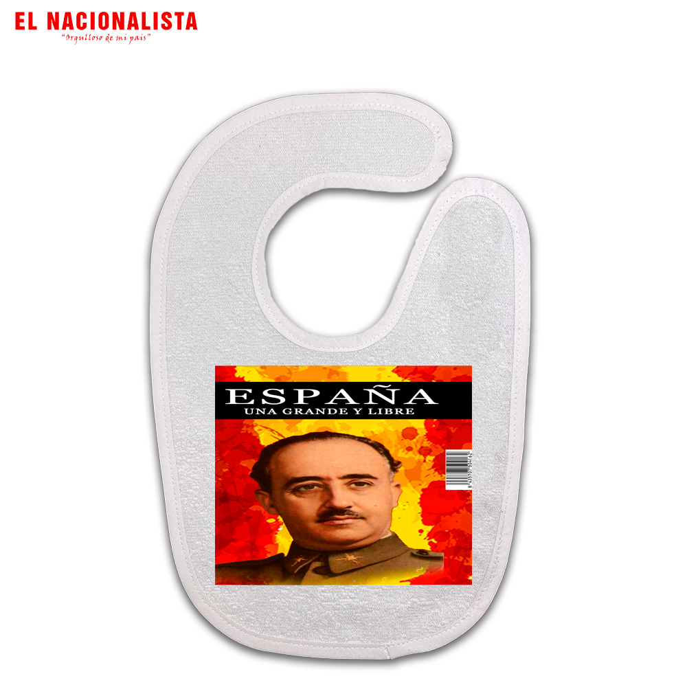 Babero España Grande y Libre Franco – Para los Más Pequeños España Grande y Libre Franco