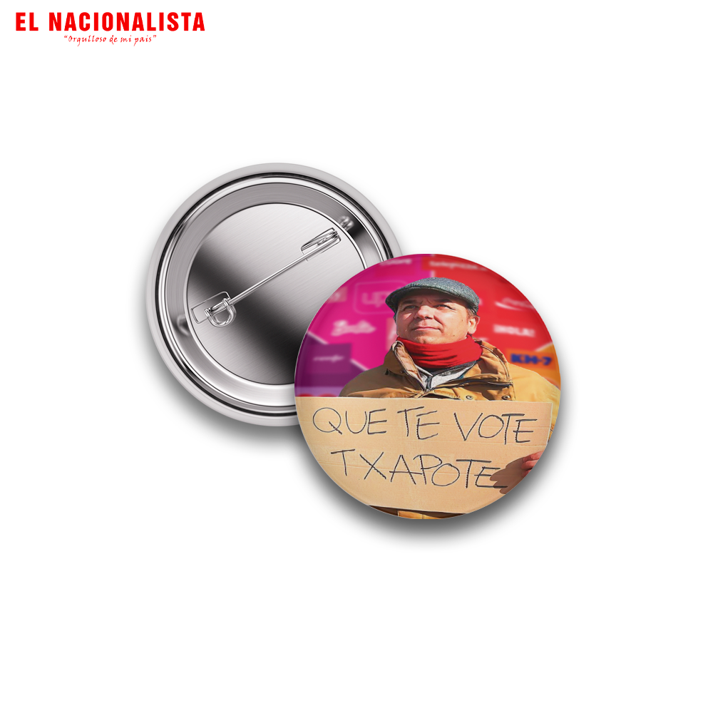 Pin Que te vote Txapote – Luce tu Estilo Que te vote Txapote