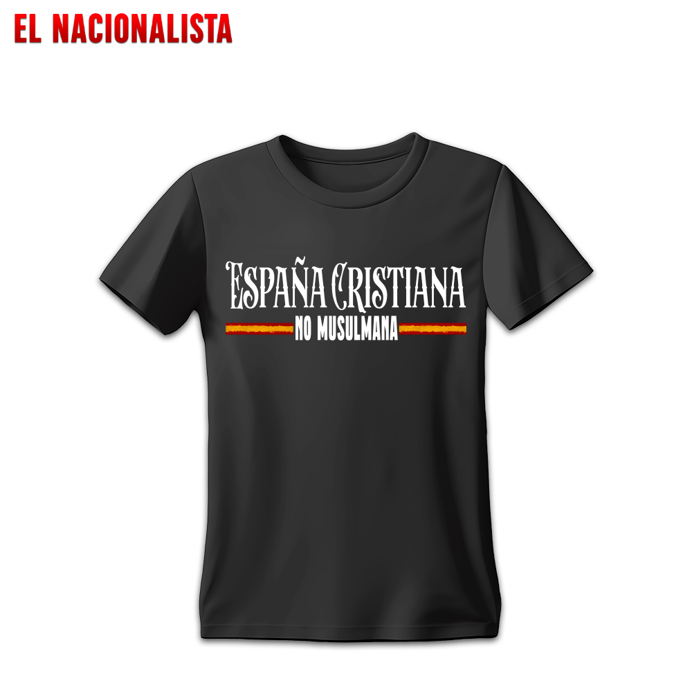 Camiseta España es Cristiana - No Musulmana