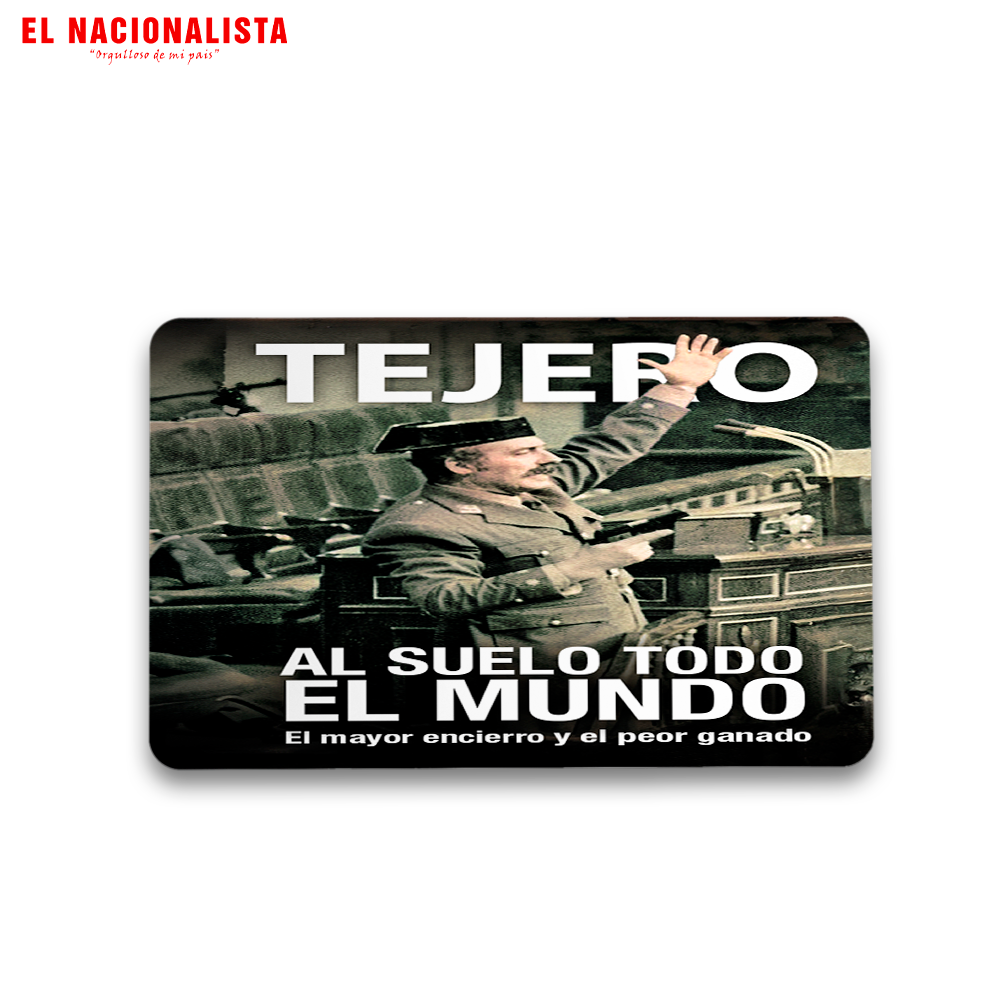 Pegatina Tejero Al suelo todo el mundo – Personaliza con Estilo Tejero Al suelo todo el mundo