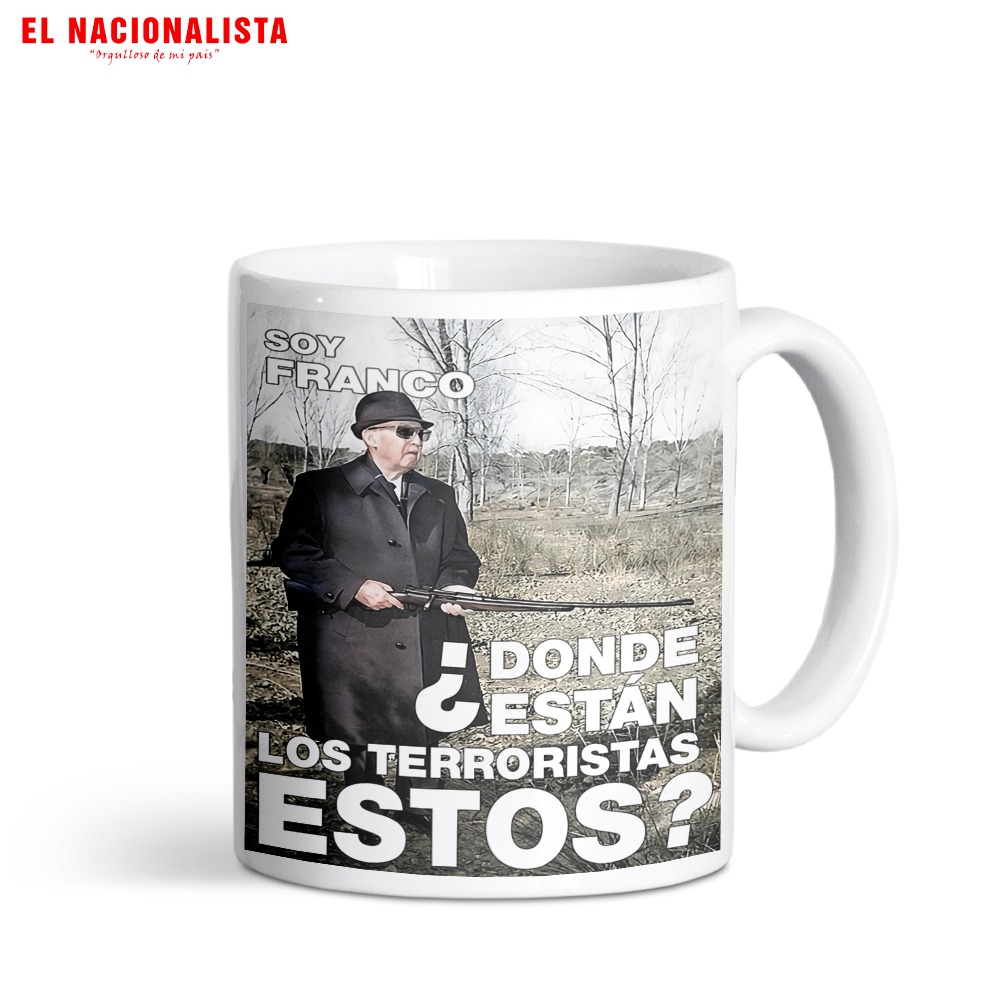 Taza Soy Franco donde están los Terroristas – Tu Café con Carácter Soy Franco donde están los Terroristas