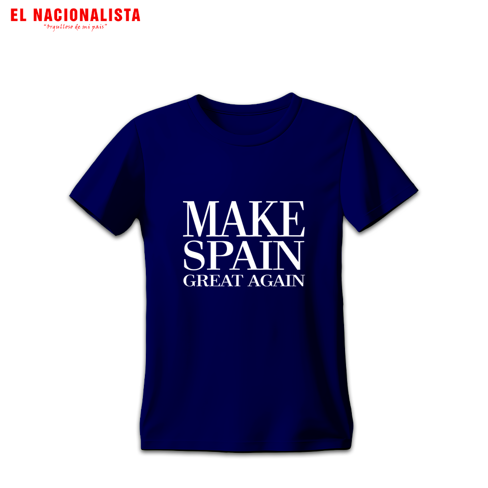 Camiseta "Make Spain Great Again"
