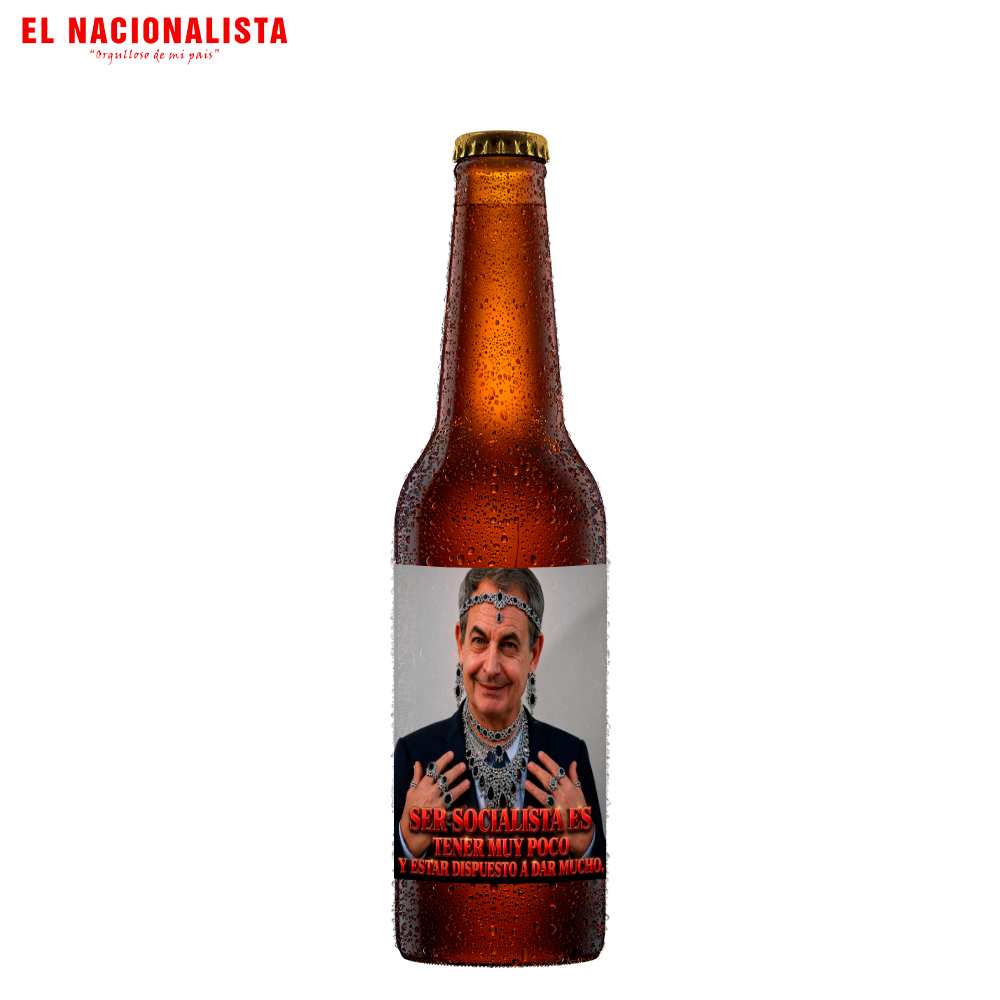Cerveza Humor Político - Ser Socialista es Dar Mucho