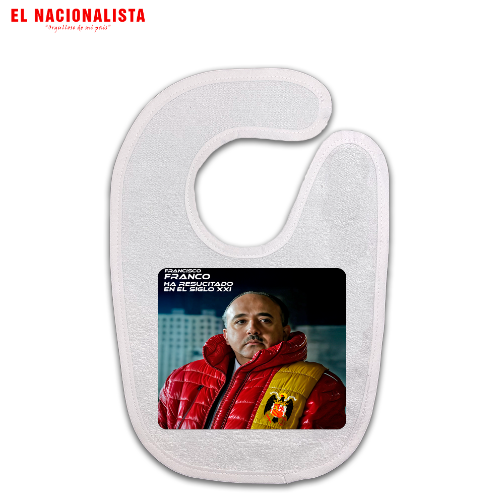 Babero “Francisco Franco que ha resucitado en el siglo XXI”