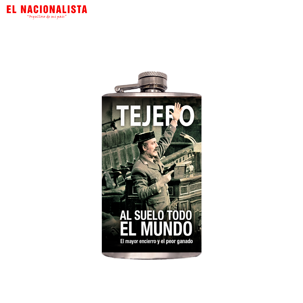 Petaca Tejero Al suelo todo el mundo – Compañera de Aventuras Tejero Al suelo todo el mundo