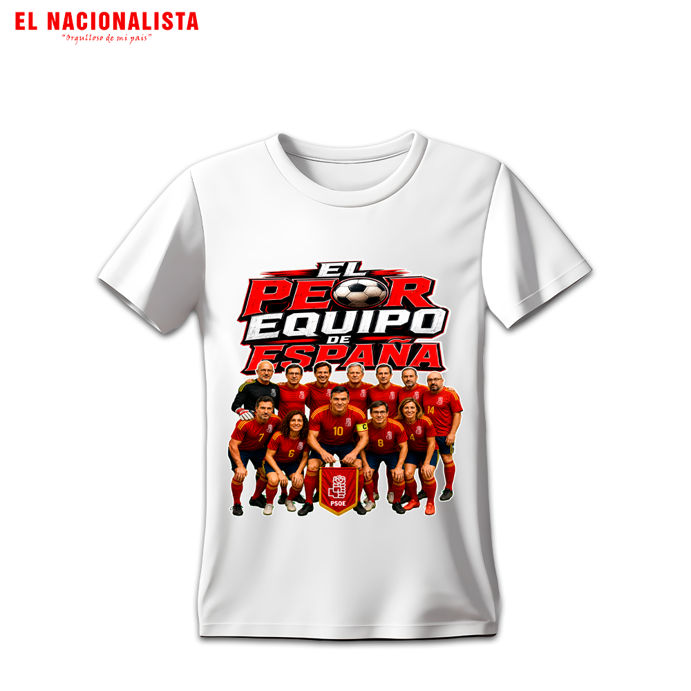 Camiseta Humor Político "El Peor Equipo de España"
