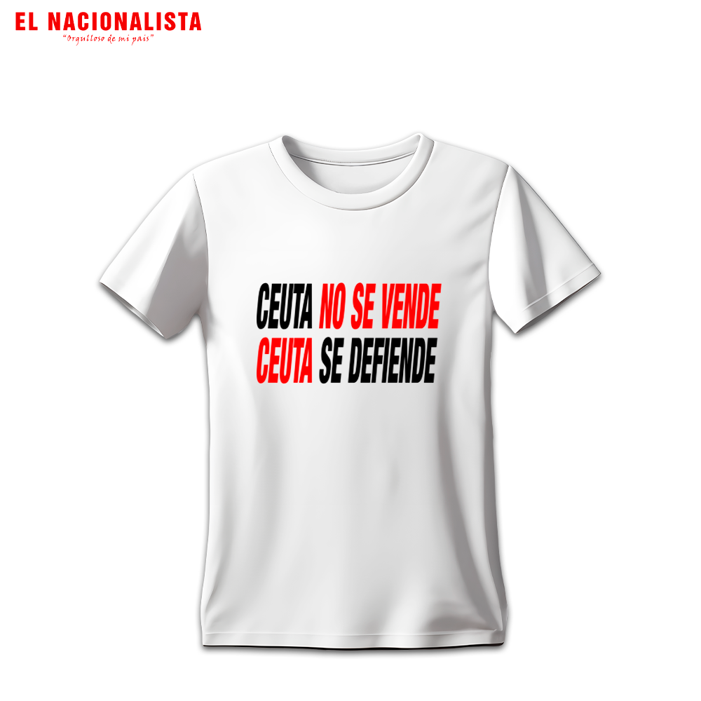 Camiseta algodón "Ceuta no se vende, Ceuta se defiende"