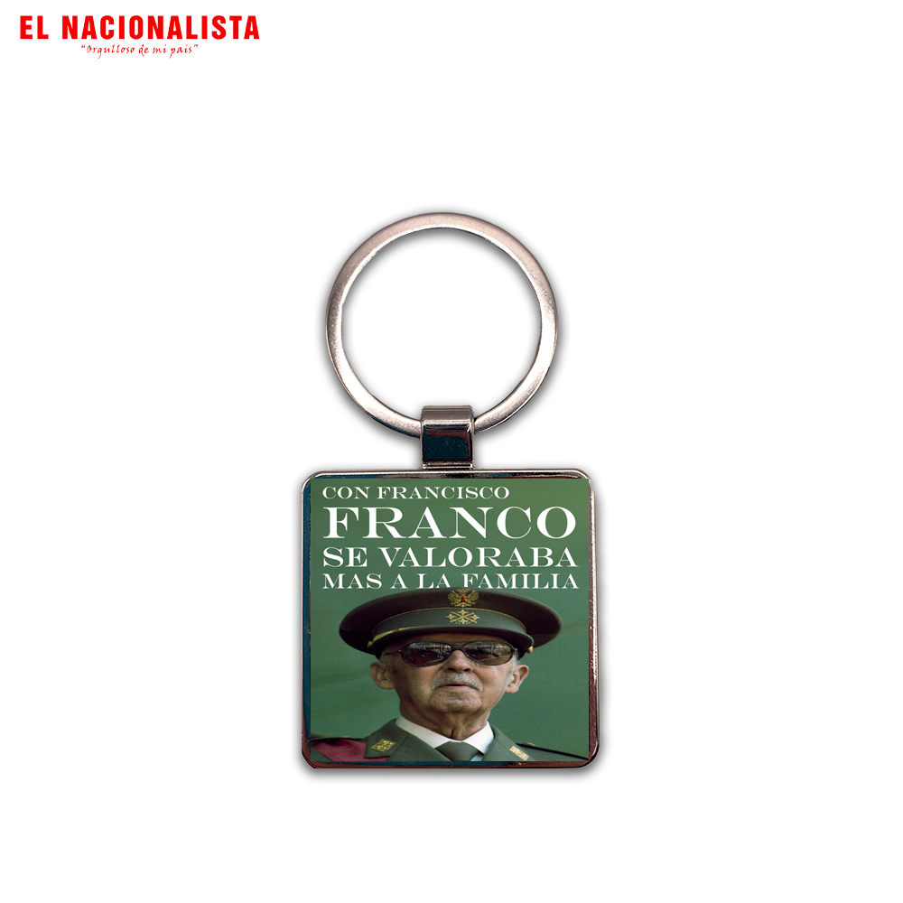 Llavero Cuadrado Con Francisco Franco se valoraba la Familia